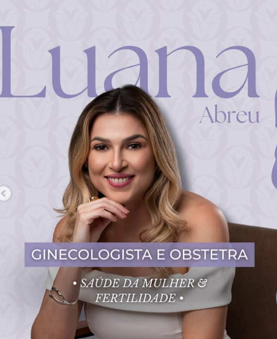 Apresentação da Dra. Luana Abreu, ginecologista e obstetra.